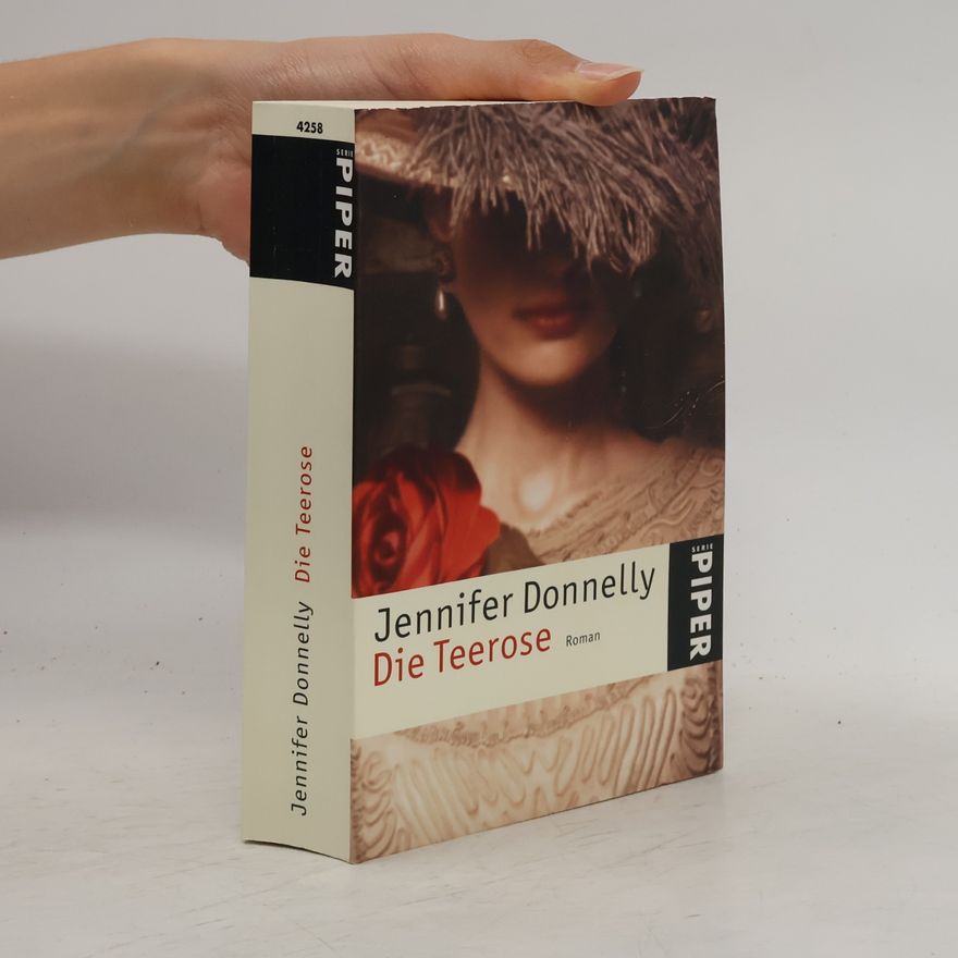 Jennifer Donnelly Die Teerose