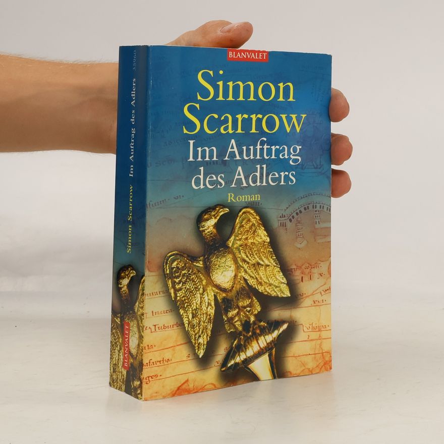 Simon Scarrow Im Auftrag des Adlers