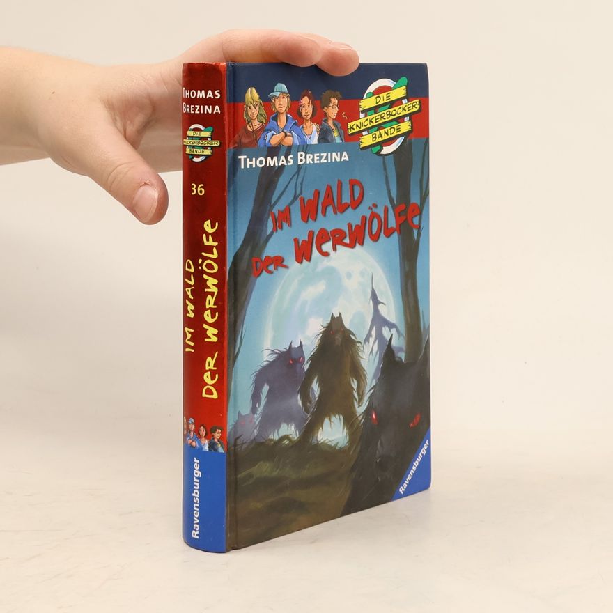 Thomas Brezina Die Knickerbocker-Bande 36. Im Wald der Werwölfe