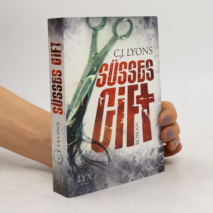 CJ Lyons Süßes Gift