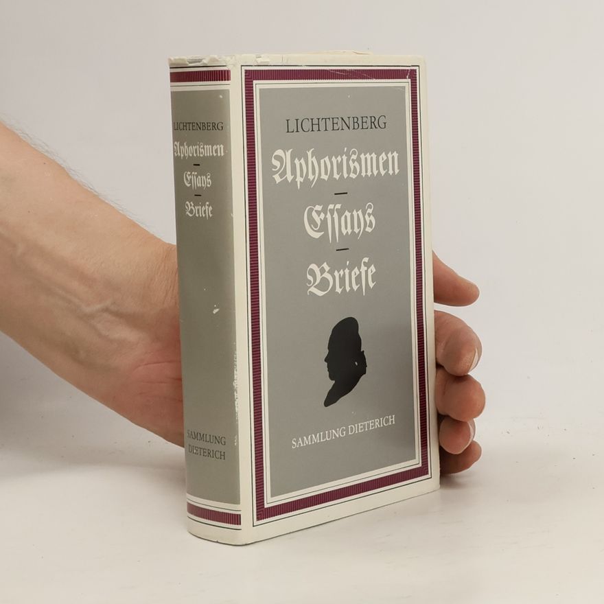 Kurt Batt Lichtenberg. Aphorismen. Essays Briefe