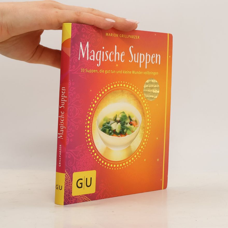 Marion Grillparzer Magische Suppen
