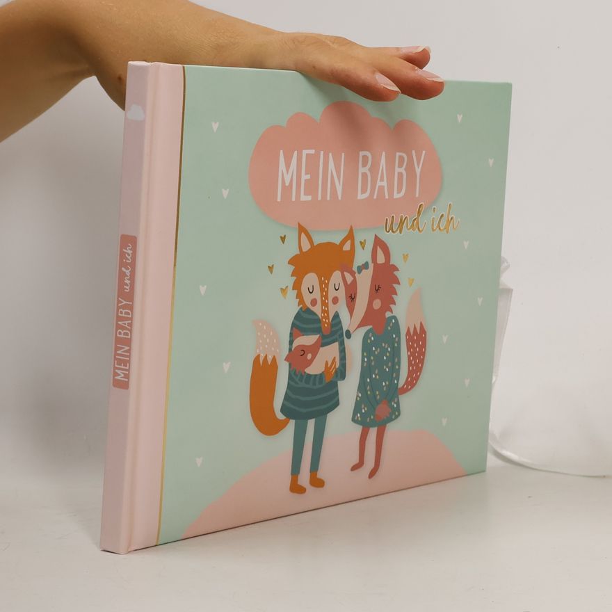 Collectif d'auteurs Mein Baby und ich