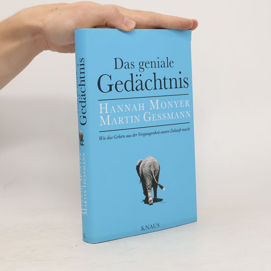 Hannah Monyer Das geniale Gedächtnis