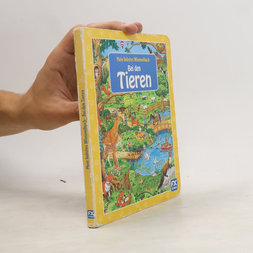Autorenkollektiv Mein liebstes Wimmelbuch - Bei Den Tieren