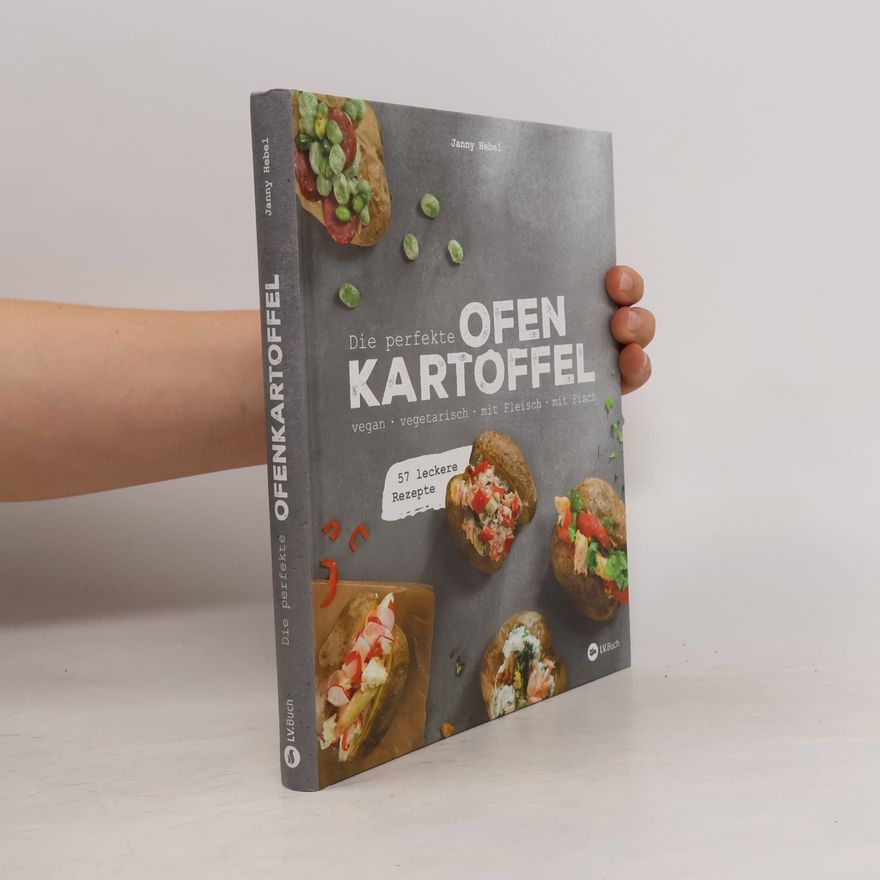 Janny Hebel Die perfekte Ofenkartoffel