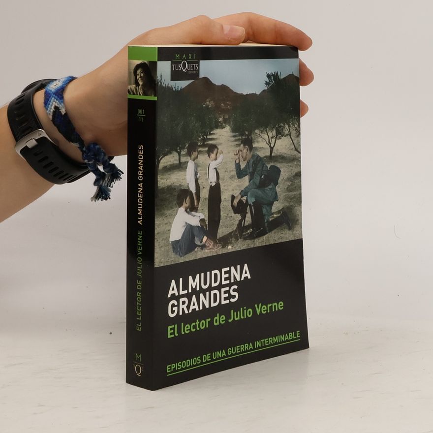 Almudena Grandes Episodios de una Guerra Interminable - 2: El lector de Julio Verne