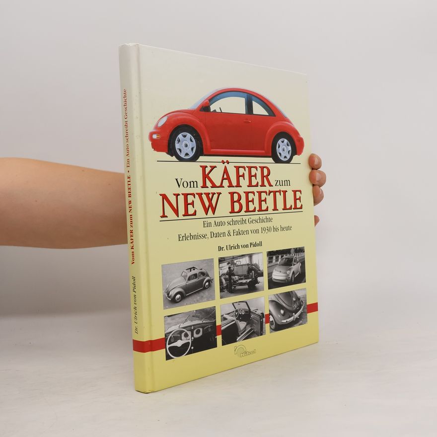 Ulrich von Pidoll Vom Käfer zum New Beetle