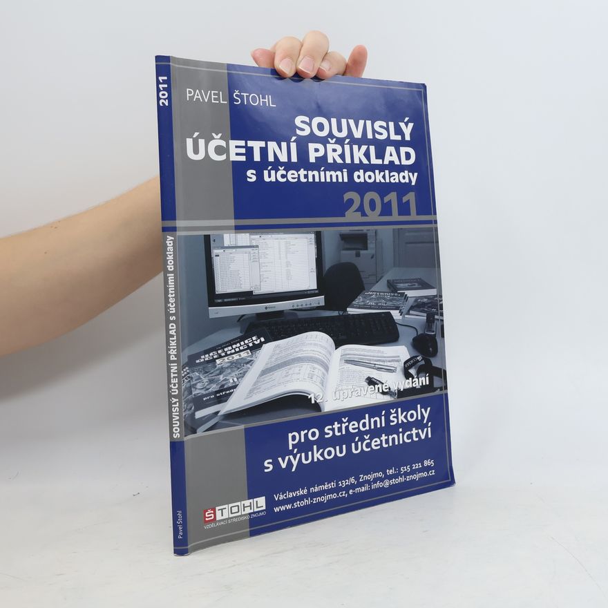 Pavel Štohl Souvislý účetní příklad s účetními doklady 2011