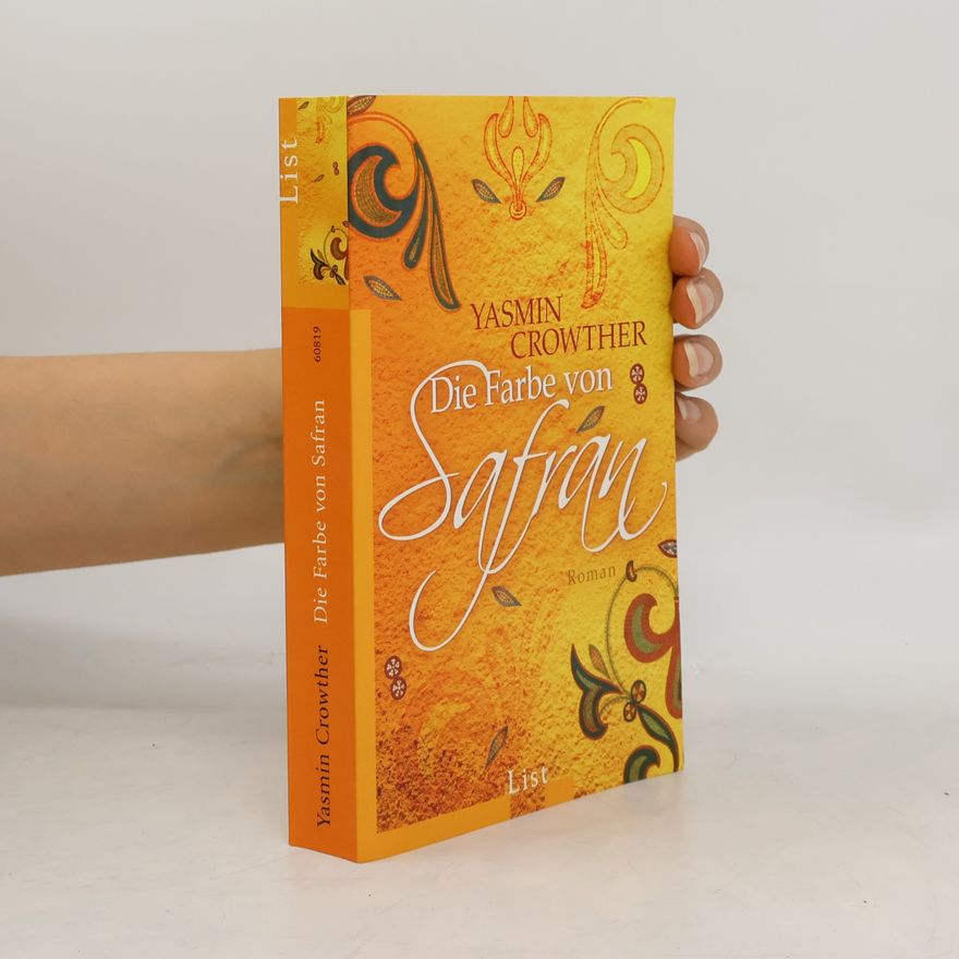 Yasmin Crowther Die Farbe von Safran