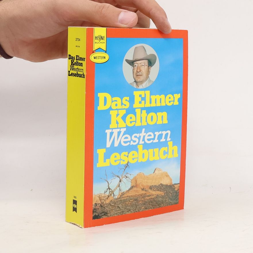 Elmer Kelton Das Elmer Kelton Western Lesebuch