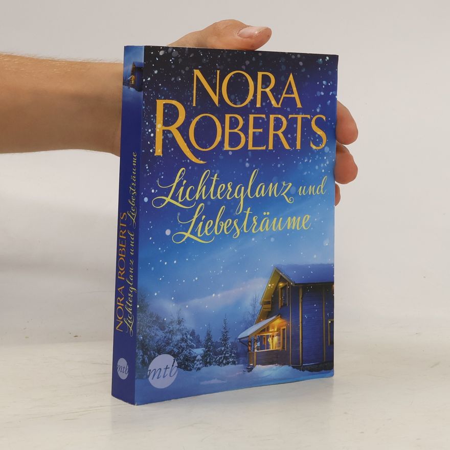 Nora Roberts Lichterglanz und Liebesträume