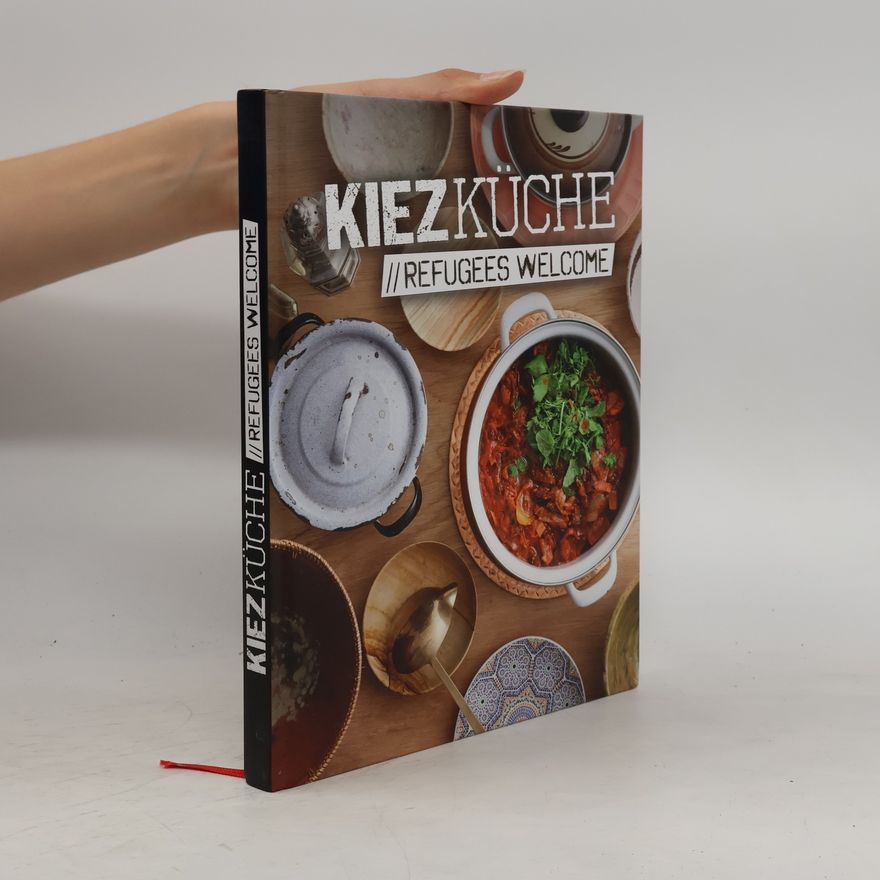 Sebastian Meißner Kiezküche, refugees welcome