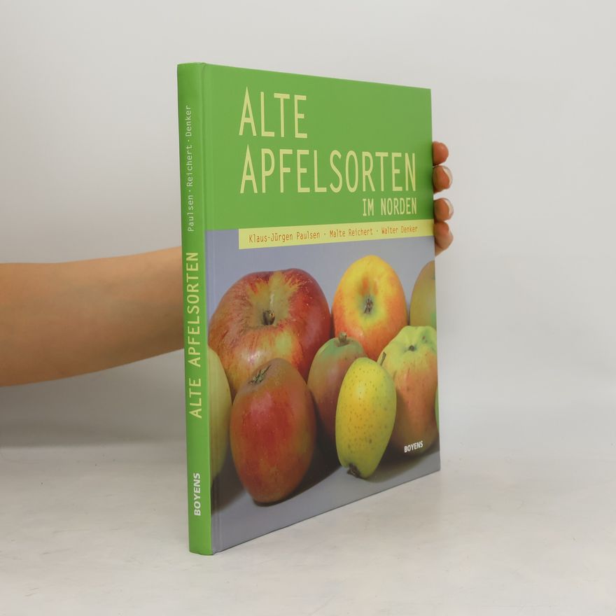 Malte Reichert Alte Apfelsorten im Norden