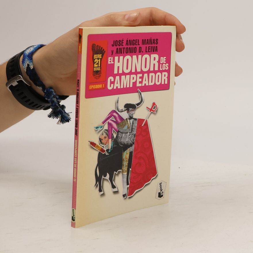 Antonio Domínguez Leiva Serie 21 Dedos - 1: El honor de los Campeador