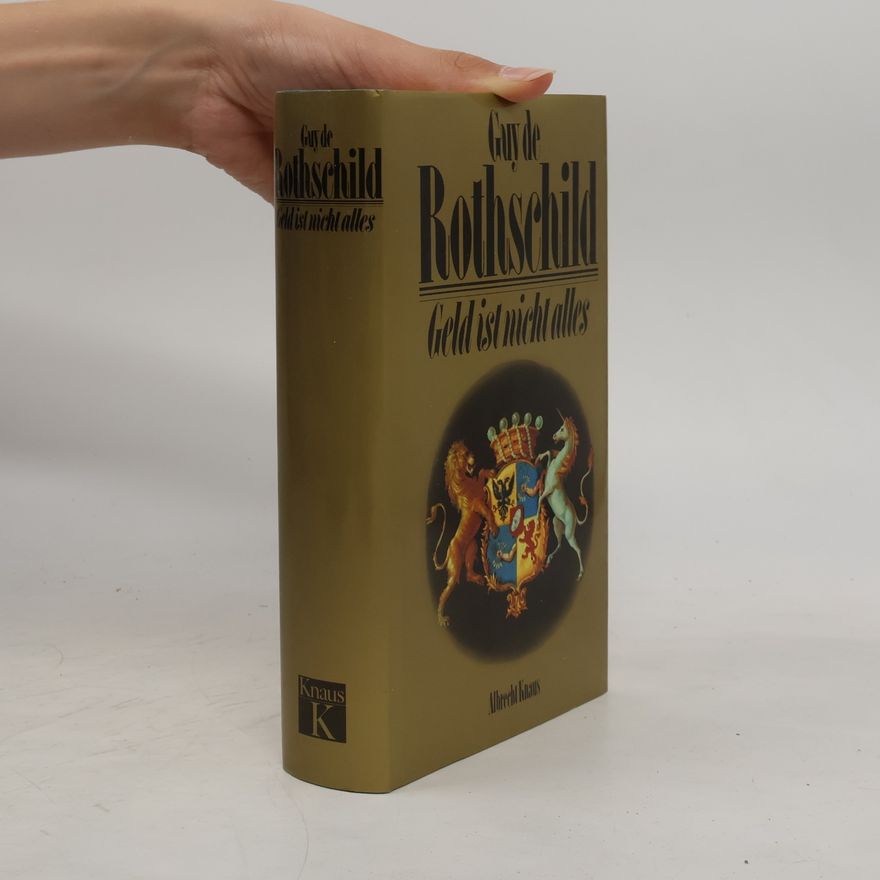 Guy de Rothschild Geld ist nicht alles