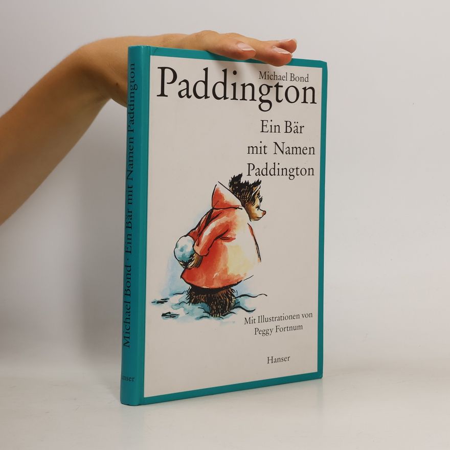 Michael Bond Ein Bär mit Namen Paddington