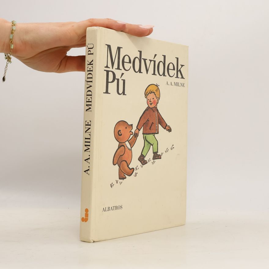Alan Alexander Milne Medvídek Pú