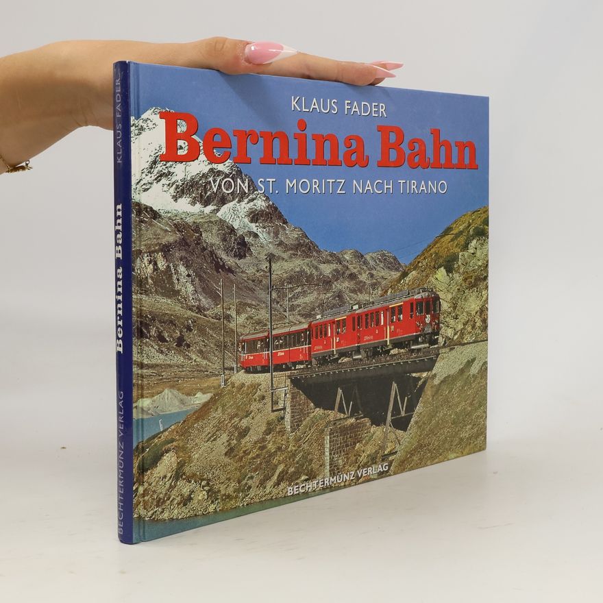 Klaus Fader Berninabahn