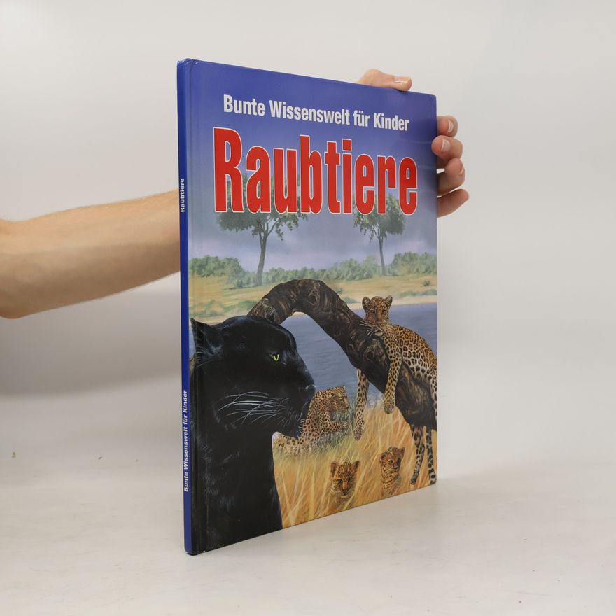 kolektiv Bunte Wissenswelt für Kinder: Raubtiere
