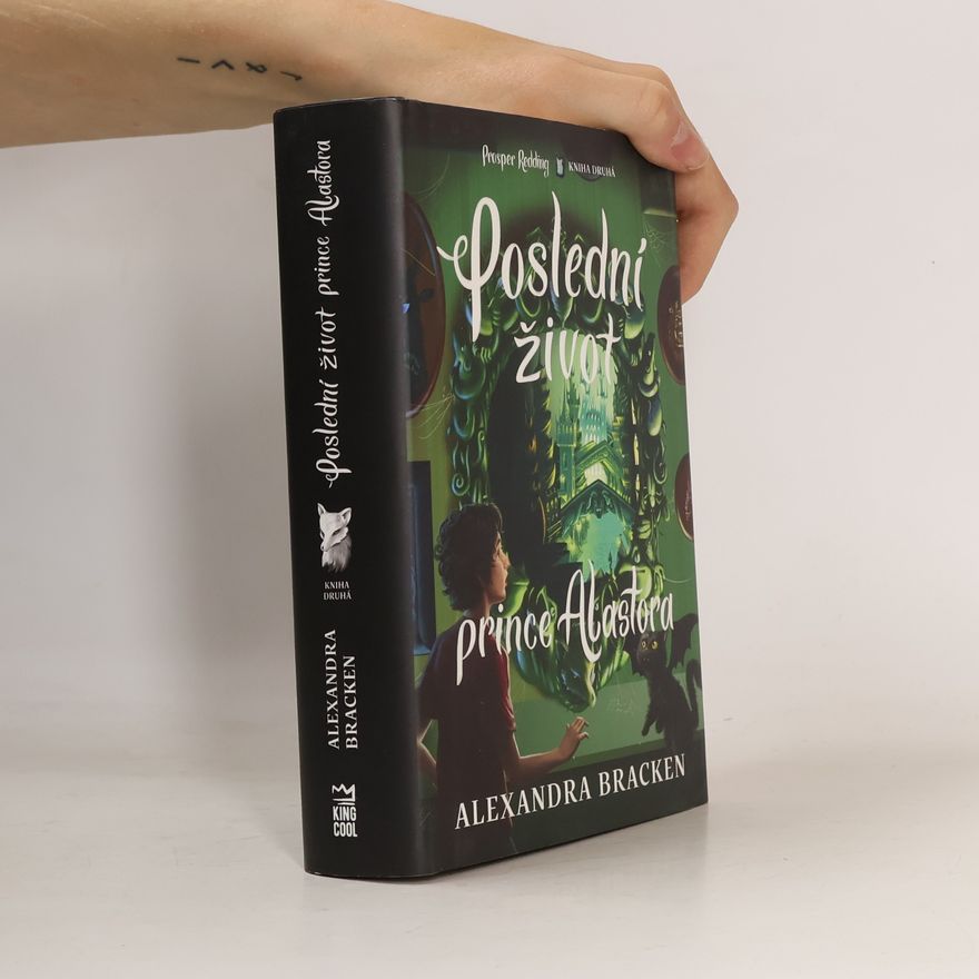 Alexandra Bracken Poslední život prince Alastora