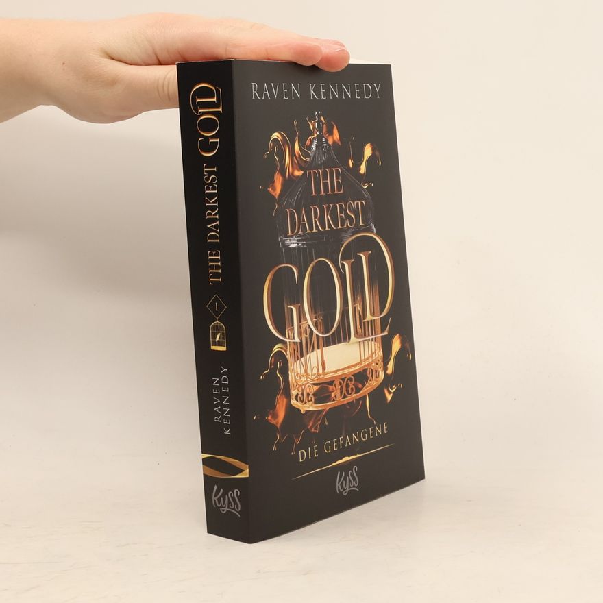 Raven Kennedy The Darkest Gold – Die Gefangene