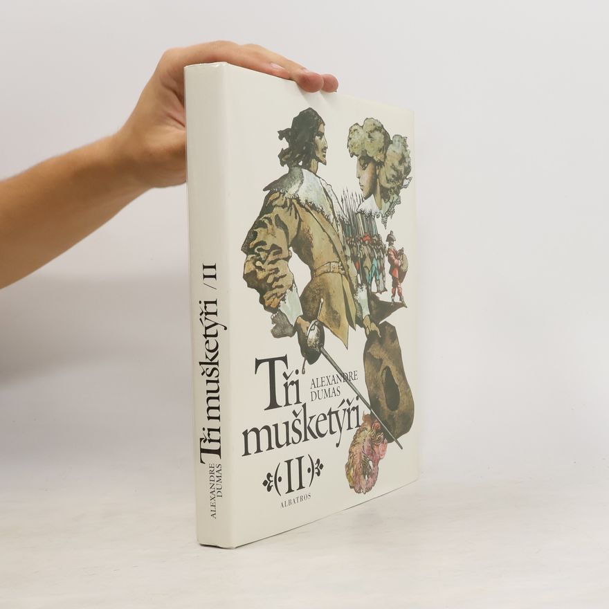 Alexandre Dumas Tři mušketýři II.