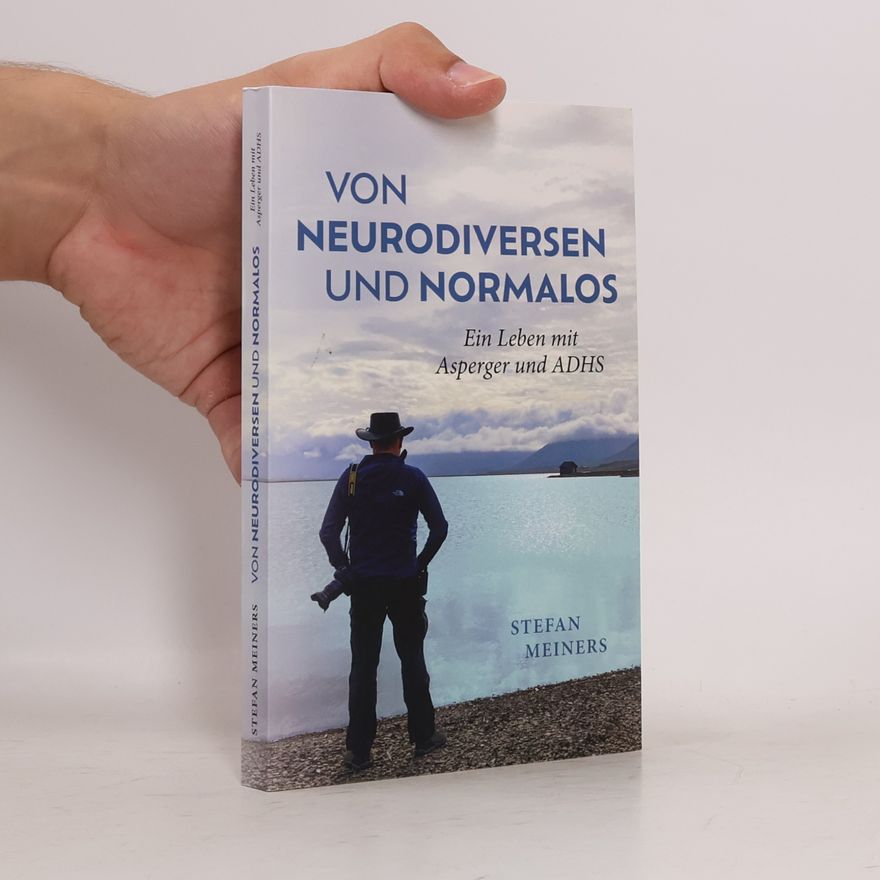 Stefan Meiners Von Neurodiversen und Normalos