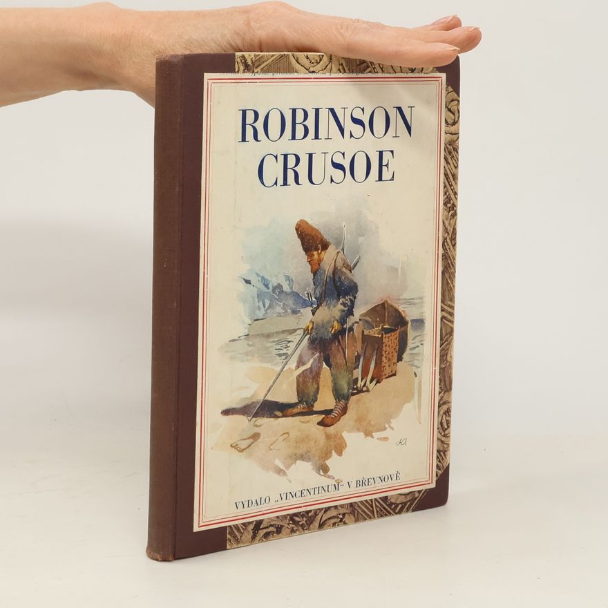 Daniel Defoe Podivuhodné příhody Robinsonovy na pustém ostrově