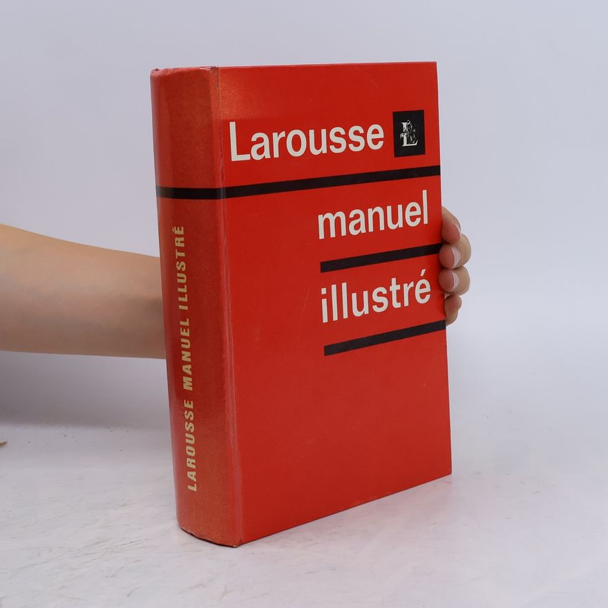 Autorenkollektiv Larousse manuel illustré