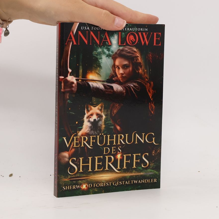 Anna Lowe Sherwood Forest Gestaltwandler: Verführung des Sheriffs