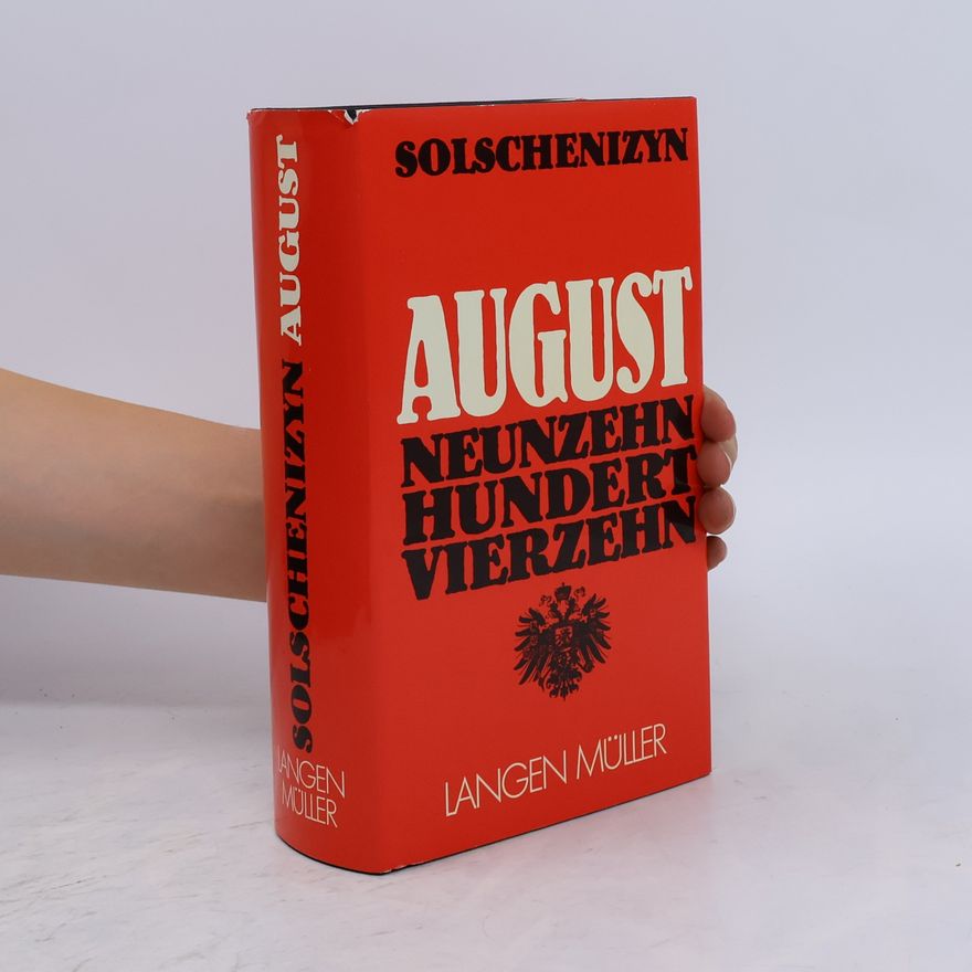 Aleksandr Isajevič Solženicyn August Neunzehn Hundert Vierzehn