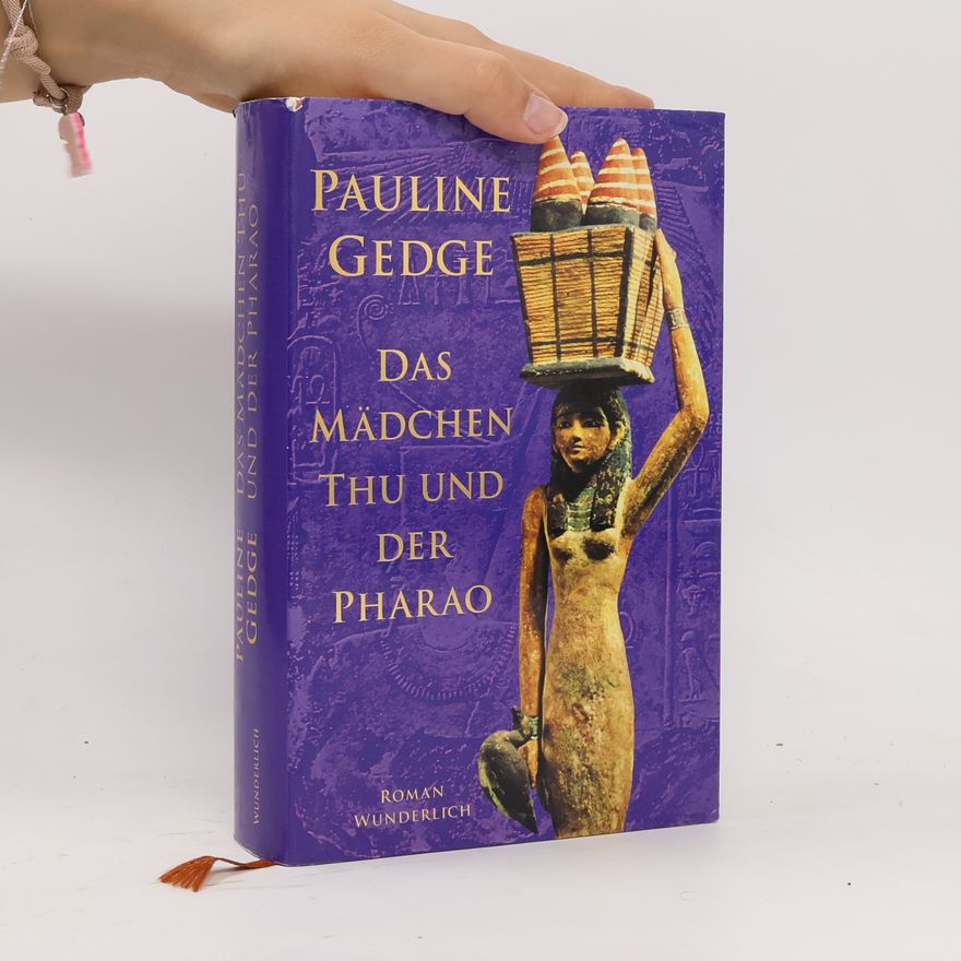 Pauline Gedge Das Mädchen Thu und der Pharao