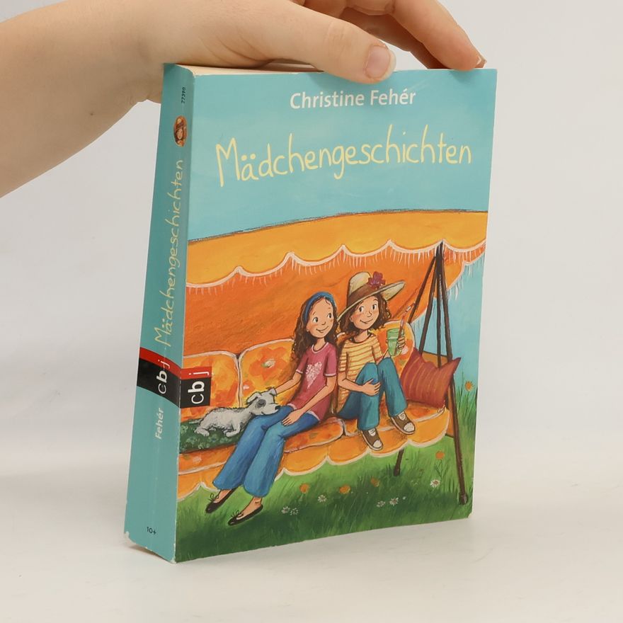 Christine Fehér Mädchengeschichten
