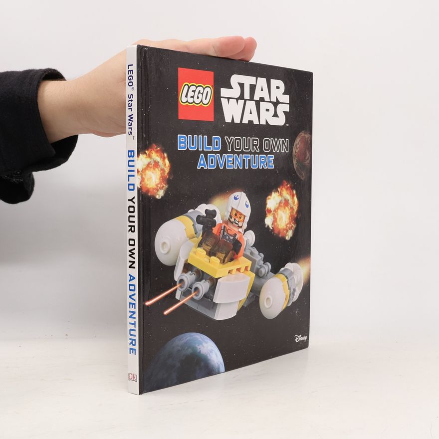 Daniel Lipkowitz LEGO Star Wars Build Your Own Adventure