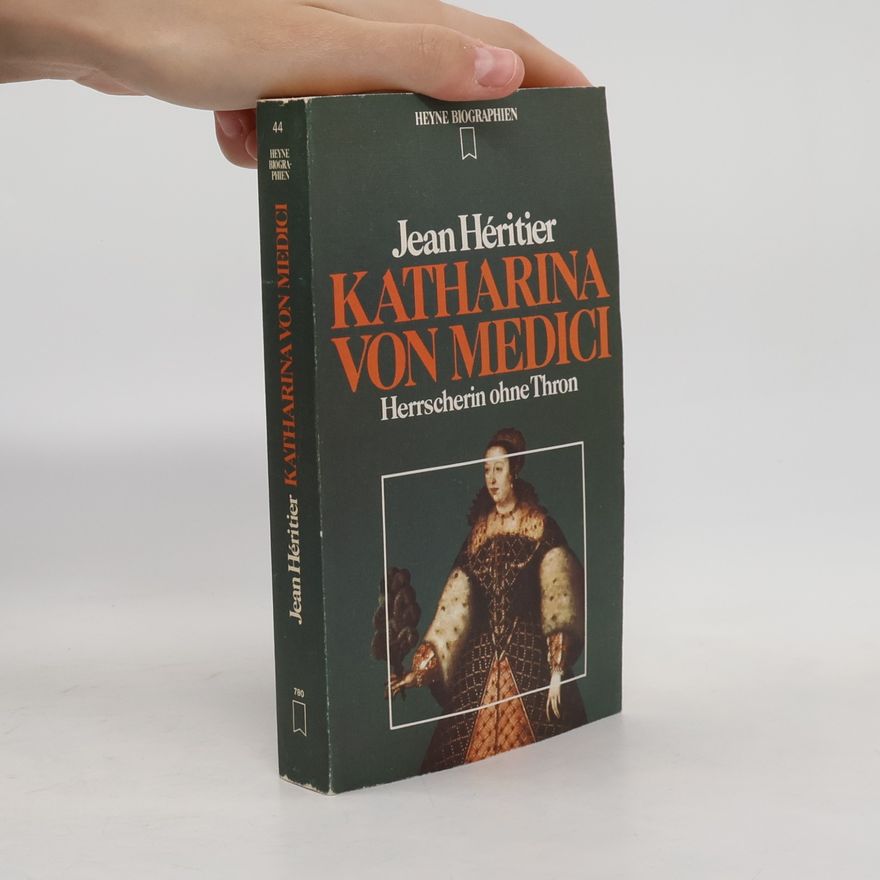 Jean Héritier Katharina von Medici