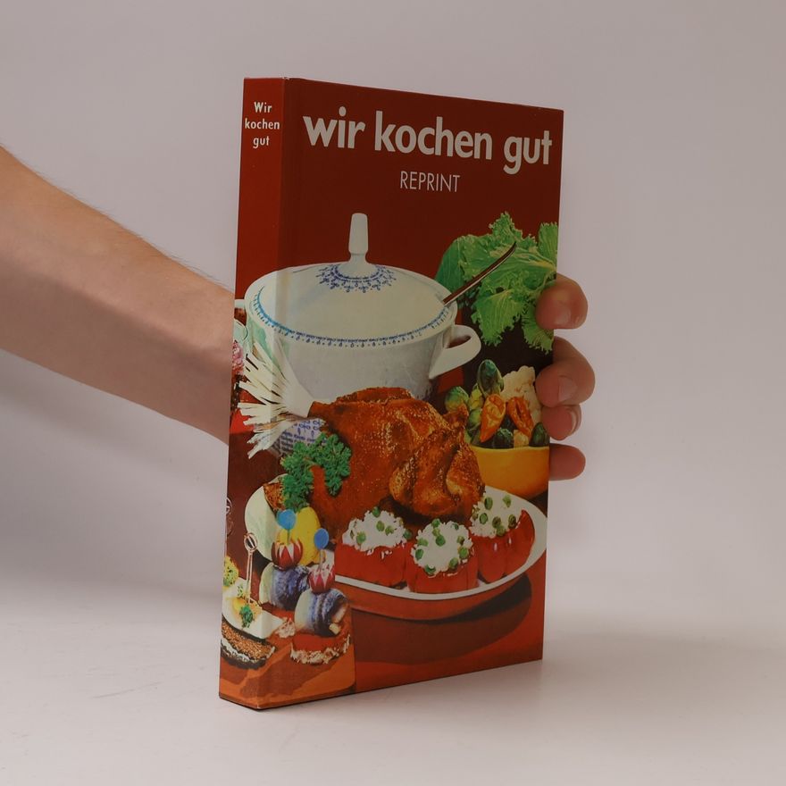 Kolektiv autorů Wir kochen gut - Reprintausgabe