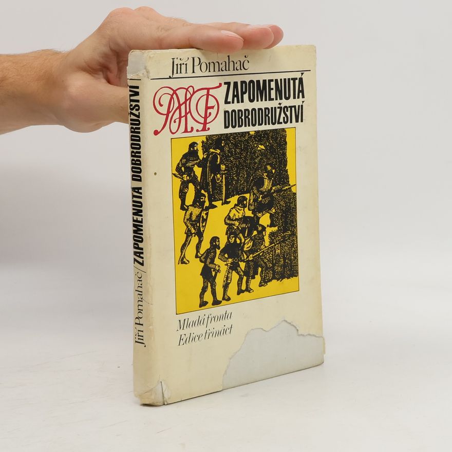 Jiří Pomahač Zapomenutá dobrodružství