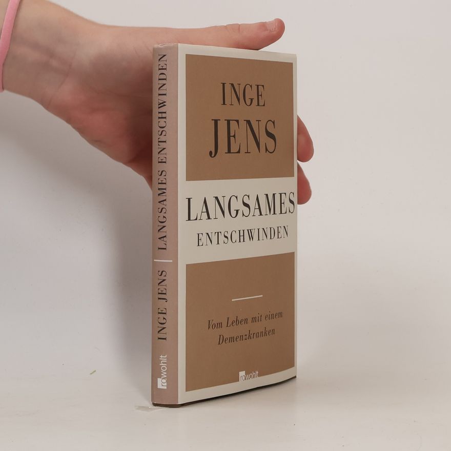 Inge Jens Langsames Entschwinden