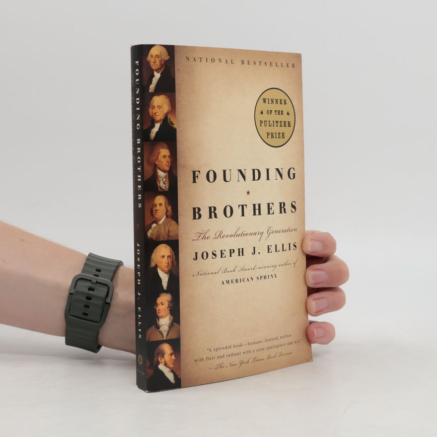 Joseph J. Joseph John Ellis Founding Brothers