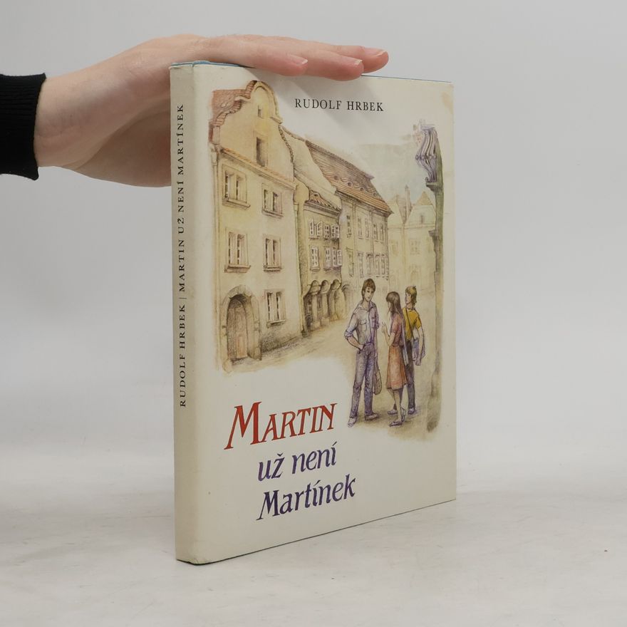 Rudolf Hrbek Martin už není Martínek