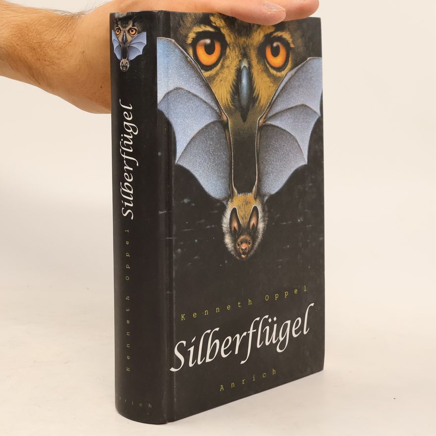 Kenneth Oppel Silberflügel