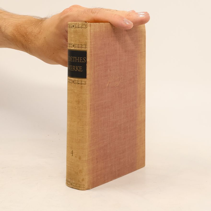 Johann Wolfgang von Goethe Goethes Werke 4