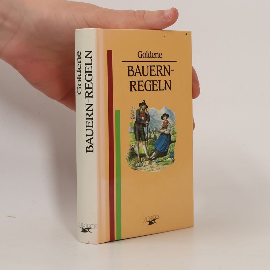 Autorenkollektiv Goldene Bauernregeln