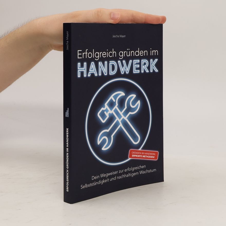 Jascha Mayer Erfolgreich gründen im Handwerk