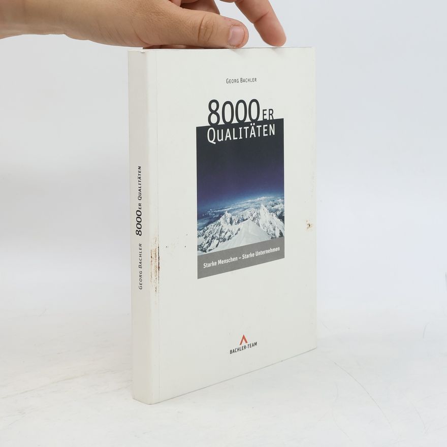 Georg Bachler 8000er Qualitäten
