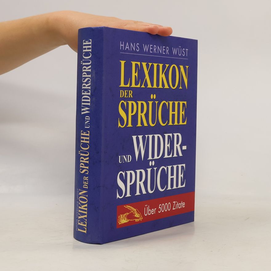 Hans Werner Wüst Lexikon Der Sprüche Und Widersprüche