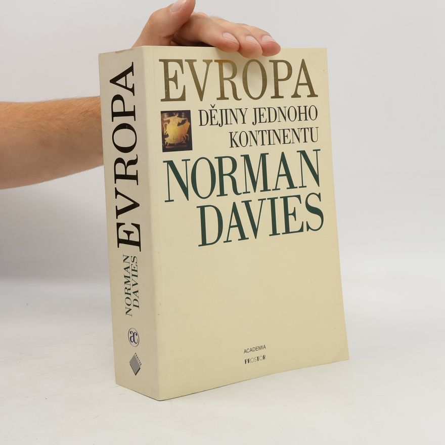 Norman Davies Evropa. Dějiny jednoho kontinentu