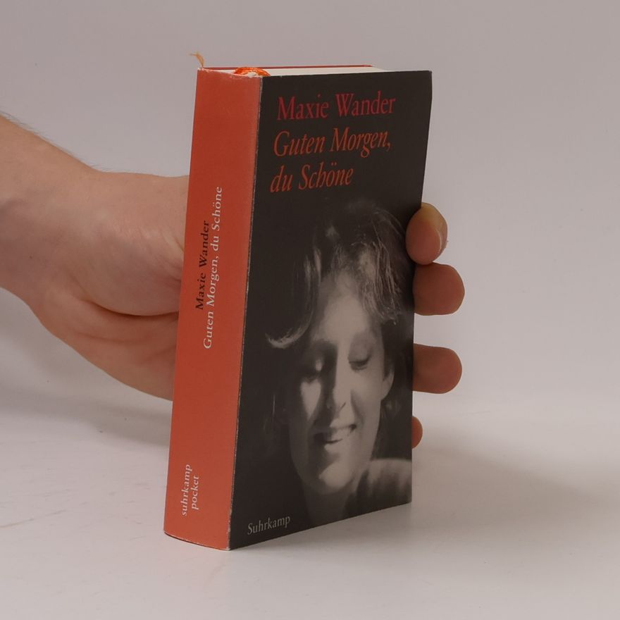 Maxie Wander Guten Morgen, du Schöne