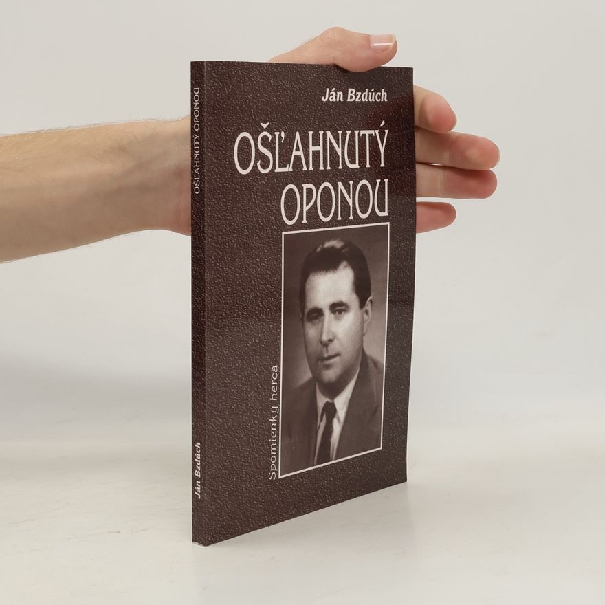 Ján Bzdúch Ošl̕ahnutý oponou